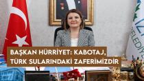 Başkan Hürriyet: Kabotaj, Türk sularındaki zaferimizdir