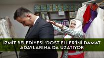 İzmit Belediyesi ‘Dost Eller’ini damat adaylarına da uzatıyor