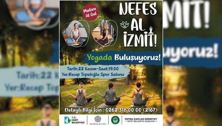 “Nefes Al İzmit” yoga etkinlikleri devam ediyor