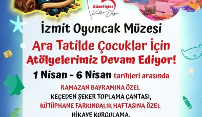 İzmit Belediyesi Oyuncak Müzesi’nde ara tatil atölyeleri başlıyor!