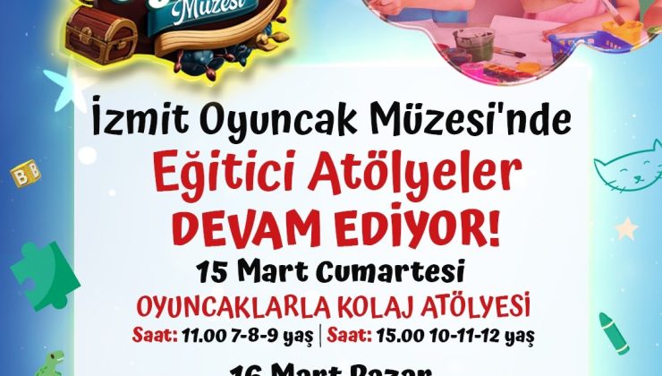 Oyuncak Müzesi’nin renkli atölyeleri devam ediyor