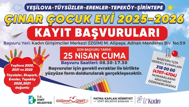 Çınar Çocuk Evleri için yeni dönem kayıtları 25 Nisan’a kadar uzatıldı