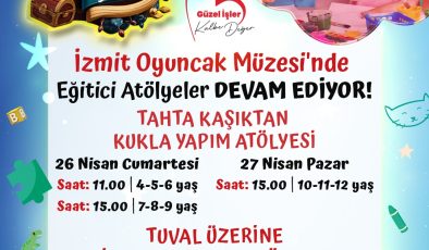 İzmit Belediyesi Oyuncak Müzesi’nde eğitici ve renkli atölyeler devam ediyor