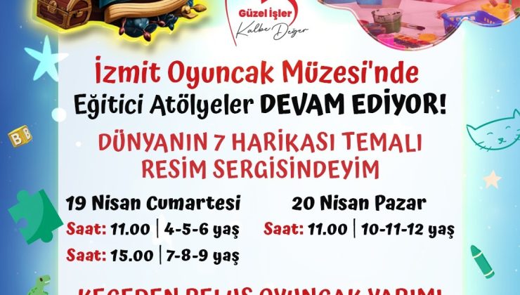 Minikler Oyuncak Müzesi atölyelerinde buluşmaya devam ediyor