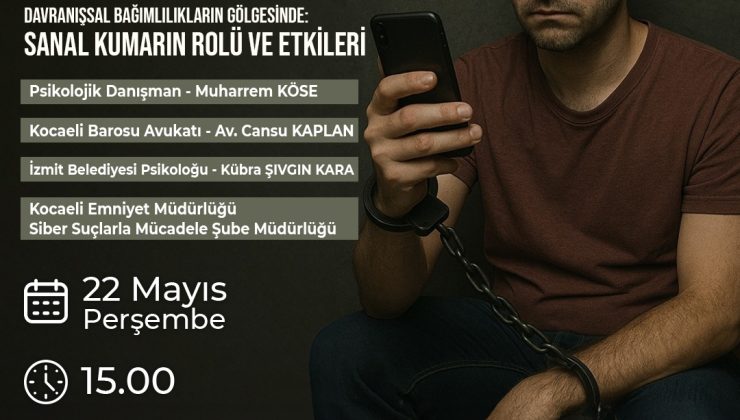 İzmit Belediyesinden Davranışsal Bağımlılıkların Gölgesinde Sanal Kumarın Rolü ve Etkileri semineri