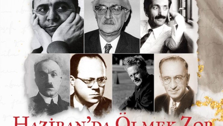 Edebiyatımızın ustalarına saygı gecesi: Haziran’da Ölmek Zor