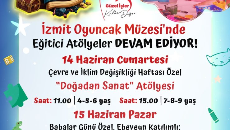 Oyuncak Müzesi’nde renkli atölyeler devam ediyor