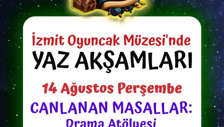 İzmit Oyuncak Müzesi’nde “Müzede Yaz Akşamları Atölyeleri” başlıyor