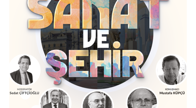 Sanat ve Şehir Paneli: Sanatın dönüştürücü gücü İzmit’te tartışılacak