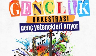 Gençlik Orkestrası seçmeleri başlıyor!
