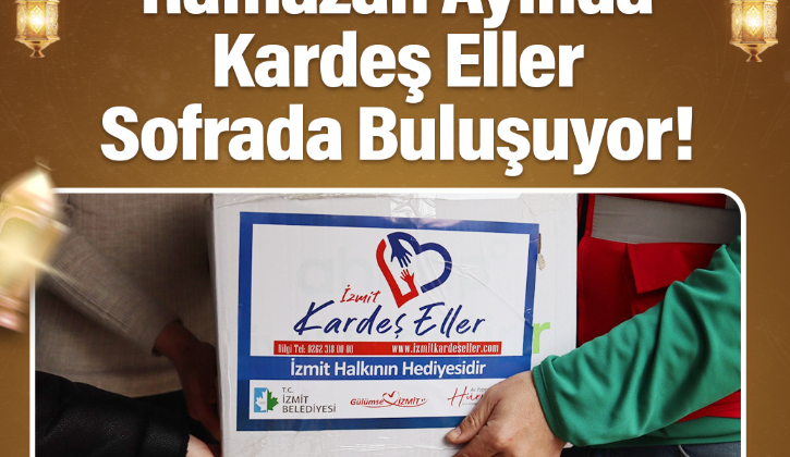 İzmit Belediyesinden Ramazan dayanışması devam ediyor 