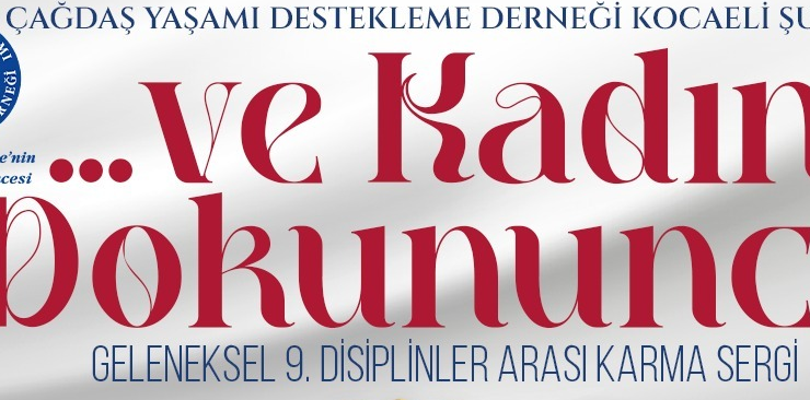 İzmit Belediyesinden “Ve Kadın Dokununca” sergisi