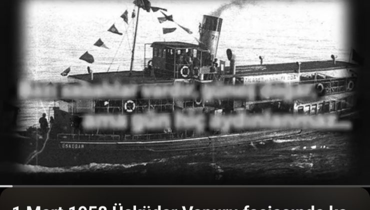 1 Mart 1958’in acı sesi: ÜSKÜDAR AĞITI