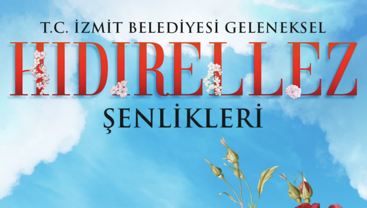 Hıdırellez İzmit’te üç günlük şölene dönüşecek