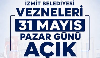 İzmit Belediyesi vezneleri 31 Mayıs Pazar günü açık olacak